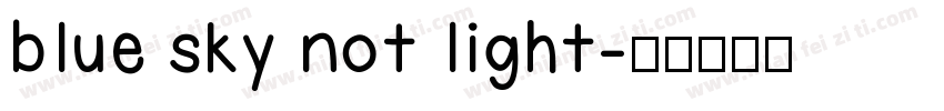 blue sky not light字体转换